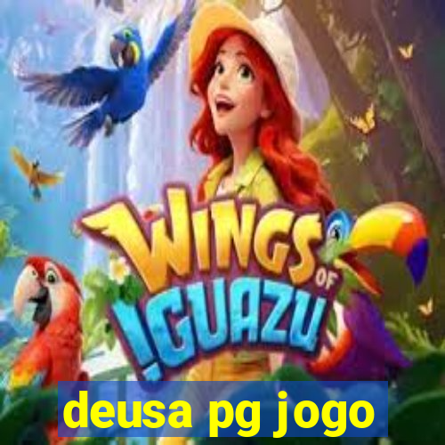 deusa pg jogo